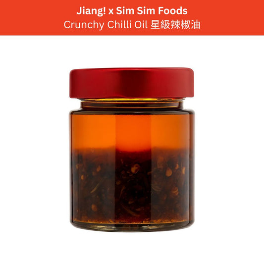 Jiang x Sim Sim Foods Crunchy Chilli Oil